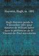 Hugh Hayvern pendu le 9 dcembre 1881 pour meurtre de William Salter dans le pnitencier de St-Vincent-de-Paul microforme, Hayvern, Hugh, m. 1881 