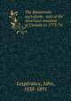 The Bastonnais microform : tale of the American invasion of Canada in 1775-76, 