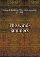 The wind-jammers, Hains, T. Jenkins (Thornton Jenkins), b. 1866 