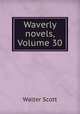 Waverly novels, Volume 30, Scott Walter 