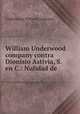 William Underwood company contra Dionisio Astivia, S. en C.: Nulidad de ., Underwood William Company 