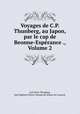 Voyages de C.P. Thunberg, au Japon, par le cap de Beonne-Esprance ., Volume 2, Carl Peter Thunberg, Jean Baptiste Pierre Antoine de Monet de Lamarck 