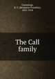 The Call family, Cummings, B. F. (Benjamin Franklin), 1855-1918 