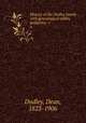 History of the Dudley family : with genealogical tables, pedigrees, &c.. 6, Dudley, Dean, 1823-1906 
