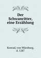 Der Schwanritter, eine Erzhlung, 