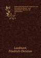 Leben und Schicksale, deutsche und franzsische Kultur- und Sittenbilder aus dem 18. Jahrhundert;. 01, Laukhard, Friedrich Christian 