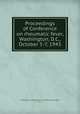 Proceedings of Conference on rheumatic fever, Washington, D.C., October 5-7, 1943, Conference on Rheumatic Fever (1943 : Washington, D.C.) 