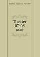 Theater. 07-08, Kotzebue, August von, 1761-1819 