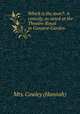 Which is the man?: A comedy, as acted at the Theatre-Royal in Convent-Garden, Mrs. Cowley (Hannah) 