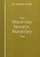 Waverley Novels: Waverley, sir walter scott 