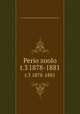 Perio zoolo. t.3 1878-1881, Sociedad Entomola Argentina,Sociedad Zoola Argentina 