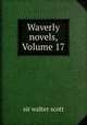 Waverly novels, Volume 17, sir walter scott 