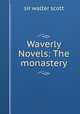 Waverly Novels: The monastery, sir walter scott 