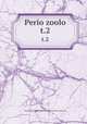 Perio zoolo. t.2, Sociedad Entomola Argentina,Sociedad Zoola Argentina 