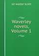 Waverley novels, Volume 1, sir walter scott 