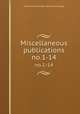 Miscellaneous publications. no.1-14, University of Michigan. Museum of Zoology 
