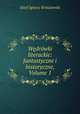 Wdrwki literackie: fantastyczne i historyczne, Volume 1, 