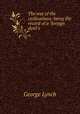 The war of the civilisations: being the record of a "foreign devil`s ., 