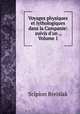 Voyages physiques et lythologiques dans la Campanie: suivis d`un ., Volume 1, Scipion Breislak 