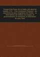 Voyage d`un Francois en Italie, fait dans les annees 1765 & 1766. Contenant l`historie & les anecdotes les plus singulieres de l`Italie, & sa description; les murs, les usages, le gouvernement, le commerce, la litterature, les arts, l`hist, 