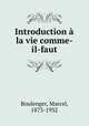 Introduction la vie comme-il-faut, Boulenger, Marcel, 1873-1932 