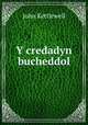 Y credadyn bucheddol, John Kettlewell 