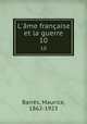 L`me franaise et la guerre. 10, 