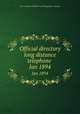 Official directory long distance telephone . Jan 1894, New England Telephone and Telegraph Company 