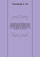 Les merveilles de l`arithmtique ou L`art de rsoudre l`aide d`un seul chiffre ou d`une simple addition, toutes les rgles d`intrt ou d`escompte, simples ou composes, sans le secours de la division, en dix minutes d`tude microforme : oprations de, Daniaud, J. M 