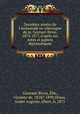 Dernires annes de l`ambassade en Allemagne de m. Gontaut-Biron, 1874-1877, d`aprs ses notes et papiers diplomatiques, 
