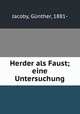 Herder als Faust; eine Untersuchung, 