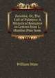 Zenobia, Or, The Fall of Palmyra: A Historical Romance in Letters from L. Manlius Piso from ., William Ware 