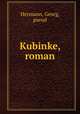 Kubinke, roman, Hermann, Georg, pseud 