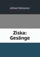 Ziska: Gesnge, Alfred Meissner 