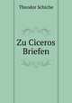 Zu Ciceros Briefen, Theodor Schiche 