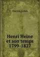 Henri Heine et son temps 1799-1827, Ducros, Louis 