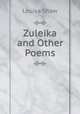 Zuleika and Other Poems, Louisa Shaw 