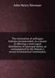 The restoration of suffragan bishops recommended, as a means of effecting a more equal distribution of episcopal duties, as contemplated by His Majesty`s recent Ecclesiastical Commission, Newman, John Henry, 1801-1890 