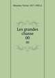 Les grandes chasse. 00, 