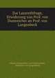 Zur Lazarethfrage, Erwiderung von Prof. von Dumreicher an Prof. von Langenbeck, Johann Dumreicher von Oesterreicher, Bernhard von Langenbeck 