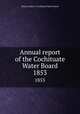 Annual report of the Cochituate Water Board. 1853, Boston (Mass.). Cochituate Water Board 