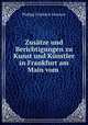 Zustze und Berichtigungen zu Kunst und Knstler in Frankfurt am Main vom ., Philipp Friedrich Gwinner 
