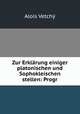 Zur Erklrung einiger platonischen und Sophokleischen stellen: Progr, 