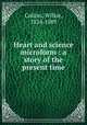 Heart and science microform : a story of the present time, Collins, Wilkie, 1824-1889 