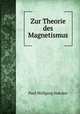 Zur Theorie des Magnetismus, Paul Wolfgang Haecker 