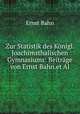 Zur Statistik des Knigl. Joachimsthalischen Gymnasiums: Beitrge von Ernst Bahn.et Al, Ernst Bahn 