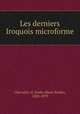 Les derniers Iroquois microforme, 