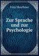 Zur Sprache und zur Psychologie, Fritz Mauthner 