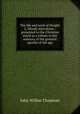 The life and work of Dwight L. Moody microform : presented to the Christian world as a tribute to the memory of the greatest apostle of the age, 