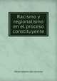 Racismo y regionalismo en el proceso constituyente, Observatorio del racismo 